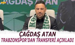 Çağdaş Atan Trabzonspor'dan Transferi Açıkladı