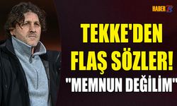 Fatih Tekke'den Flaş Sözler! "Memnun Değilim"