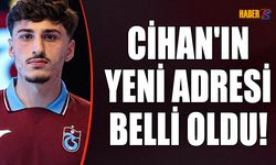 Cihan Çanak'ın Yeni Durağı Belli Oldu