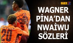 Wagner Pina'dan Nwaiwu Açıklaması