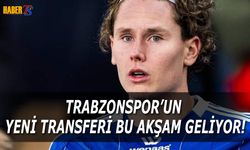 Trabzonspor'un Yeni Transferi Bu Akşam Geliyor