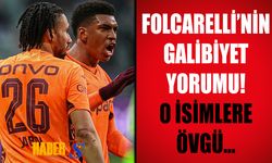 Folcarelli Üç Puanı Bu Sözlerle Yorumladı