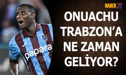 Onuachu'nun Dönüş Tarihi Belli Oldu!