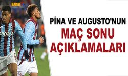 Pina ve Augusto'nun Maç Sonu Açıklamaları