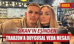 Danylo Sikan’ın Eşinden Trabzonspor’a Duygusal Veda