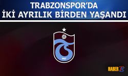 Trabzonspor'da İki Ayrılık Birden Yaşandı