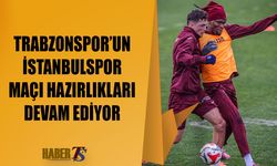 Trabzonspor İstanbulspor Maçı Hazırlıklarını Sürdürdü