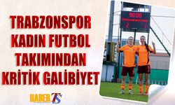 Trabzonspor Kadın Futbol Takımı FOMGET’i Devirdi