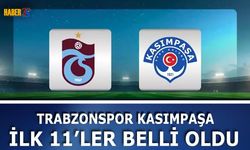 Trabzonspor Kasımpaşa Maçında İlk 11 Belli Oldu