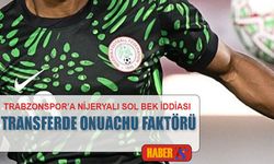 Trabzonspor'a Transferde Nijeryalı Sol Bek Transferi İddiası