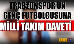 Trabzonspor'un Genç Futbolcusuna Milli Takımdan Davet