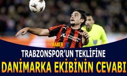 Trabzonspor'un Transfer Teklifine Danimarka Ekibinin Cevabı