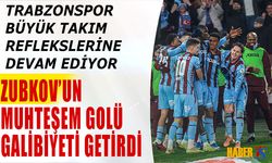 Trabzonspor Zubkov'un Muhteşem Golüyle Galibiyeti Aldı