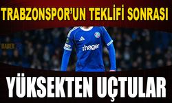 Trabzonspor'un Teklifi Sonrası Yüksekten Uçtular!
