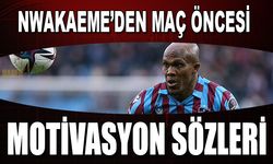 Nwakaeme'den Motivasyon Açıklaması