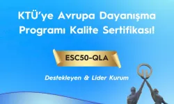 KTÜ Avrupa Kalite Sertifikası Aldı