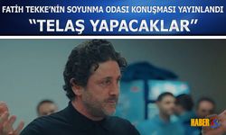 Fatih Tekke'nin Soyunma Odası Konuşması Yayınlandı