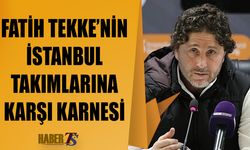 Fatih Tekke'nin İstanbul Takımlarına Karşı Karnesi