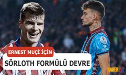 Trabzonspor'da Ernest Muçi İçin Sörloth Formülü Devrede