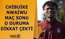 Chibuike Nwaiwu'nun Kupa Maçı Sonrası Değerlendirmesi