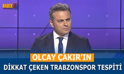 Olcay Çakır'ın Dikkat Çeken Trabzonspor Tespiti