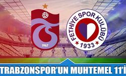 Trabzonspor Fethiyespor Kupa Maçı Muhtemel 11'leri