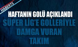 Golleriyle Sezona Damga Vuran Takım Belli Oldu