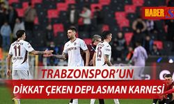 Trabzonspor'un Dikkat Çeken Deplasman Karnesi