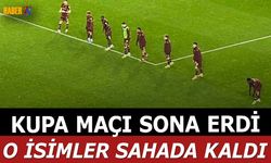 Trabzonspor'un Kupa Maçı Bitti O İsimler Sahada Kaldı