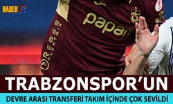 Trabzonspor'un Yeni Transferi Takım İçinde Çok Sevildi