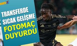 Transferde Sıcak Gelişmeyi Fotomaç Duyurdu