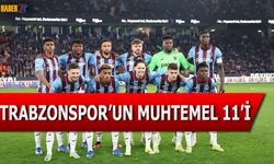 Trabzonspor'un Gaziantep Deplasmanında Muhtemel 11'i
