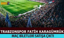 Trabzonspor Karagümrük Maçı Biletleri Satışta