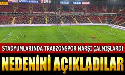 Stadyumlarında Trabzonspor Marşı Çalma Nedenini Açıkladılar