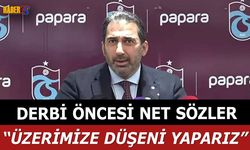 Derbi Öncesi Trabzonspor Asbaşkanı Zeyyat Kafkas'ın Sözleri