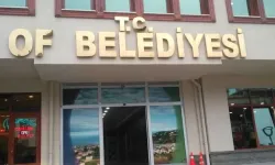 Of Belediyesine 50 Milyon TL Ödenek Aktarıldı