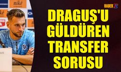 Denis Drăguș'u Güldüren Transfer Sorusu