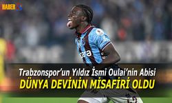 Oulai'nin Abisi Real Madrid'in Misafiri Oldu