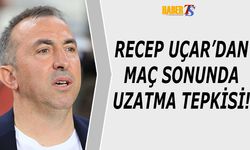 Recep Uçar'dan Maç Sonunda Uzatma Tepkisi!