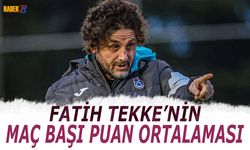 Fatih Tekke'nin Maç Başı Puan Ortalaması
