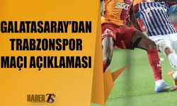 Galatasaray'dan Trabazonspor Maçı Açıklaması