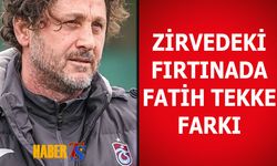 Trabzonspor'da Fatih Tekke Farkı
