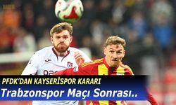 Kayserispor Cezasız Kalmadı! İşte PFDK'nın Kararı
