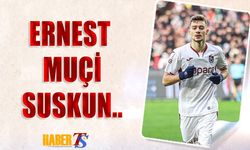 Trabzonspor'da Ernest Muçi Suskun!