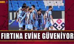 Fırtına Zirve Yarışında Evine Güveniyor