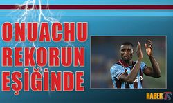 Trabzonsporlu Onuachu Rekorun Eşiğinde!