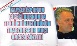 Kayserispor Teknik Direktörü Moe’den Trabzonspor Yorumu