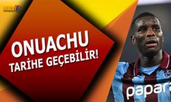 Sezon Sonunda Onuachu Tarihe Geçebilir!