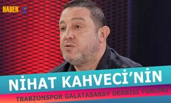Nihat Kahveci’den Trabzonspor-Galatasaray Derbisi Yorumu