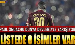Paul Onuachu Dünya Devleriyle Yarışıyor